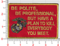 Be Polite Be Professional Patch