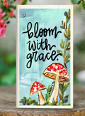 Bloom With Grace Mushroom Happy Block