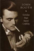 Extending Magic Beyond Credibility by John Booth - Book