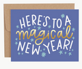 Here's To A Magical New Year Greeting Card
