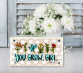 You Grow Girl Happy Block